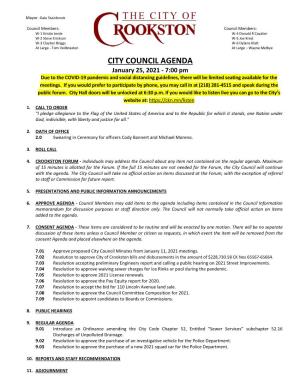 CITY COUNCIL AGENDA January 25, 2021 - 7:00 Pm Due to the COVID-19 Pandemic and Social Distancing Guidelines, There Will Be Limited Seating Available for the Meetings