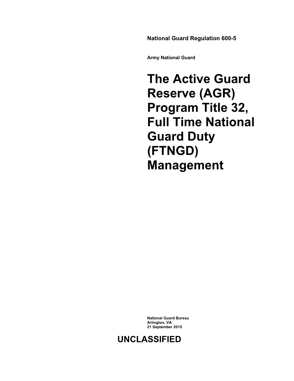 (AGR) Program Title 32, Full Time National Guard Duty (FTNGD) Management