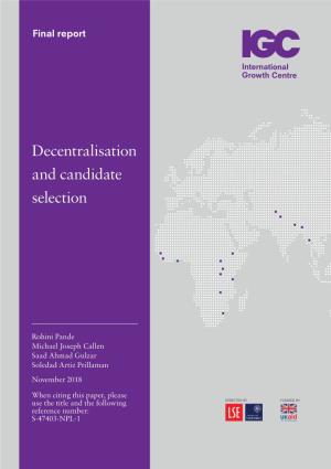 Decentralisation and Candidate Selection