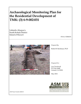 Archaeological Monitoring Plan for the Residential Development of TMK: (3) 6-9-002:031