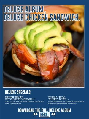 Deluxe Album, Deluxe Chicken Sandwich