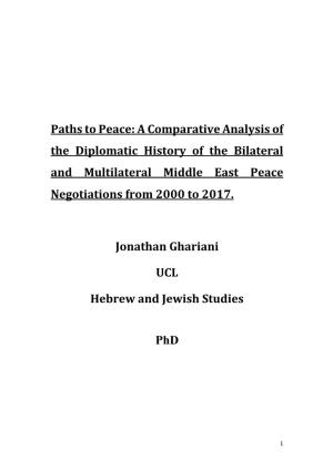 A Comparative Analysis of the Diplomatic History of the Bilateral and Multilateral Middle East Peace Negotiations from 2000 to 2017