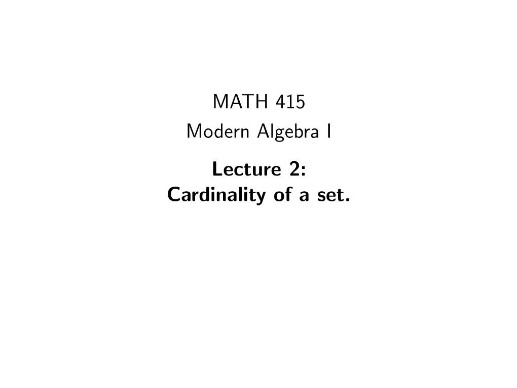 MATH 415 Modern Algebra I Lecture 2: Binary Operations