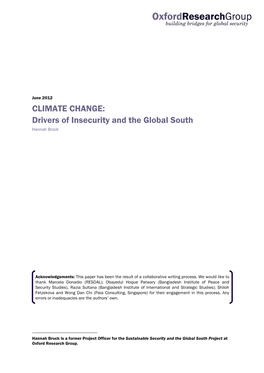 CLIMATE CHANGE: Drivers of Insecurity and the Global South Hannah Brock