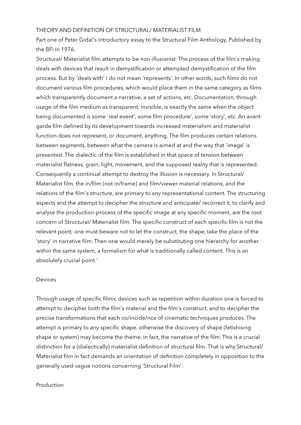 THEORY and DEFINITION of STRUCTURAL/ MATERIALIST FILM Part One of Peter Gidal's Introductory Essay to the Structural Film Anthology, Published by the Bfi in 1976