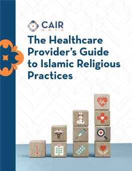 The Healthcare Provider's Guide to Islamic Religious Practices