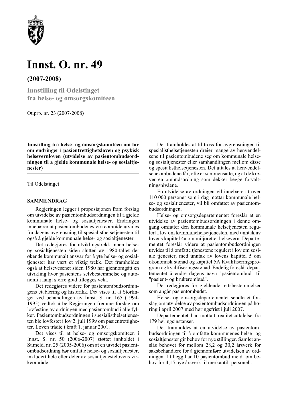 Innst. O. Nr. 49 (2007-2008) Innstilling Til Odelstinget Fra Helse- Og Omsorgskomiteen