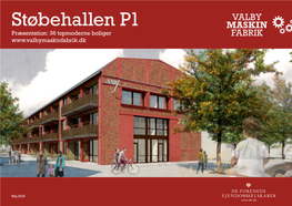 Støbehallen P1 MASKIN Præsentation: 36 Topmoderne Boliger FABRIK