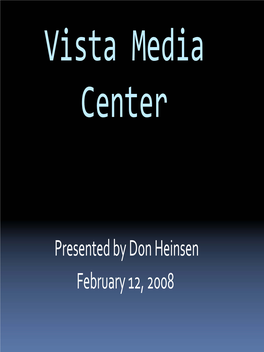 Vista and Media Center
