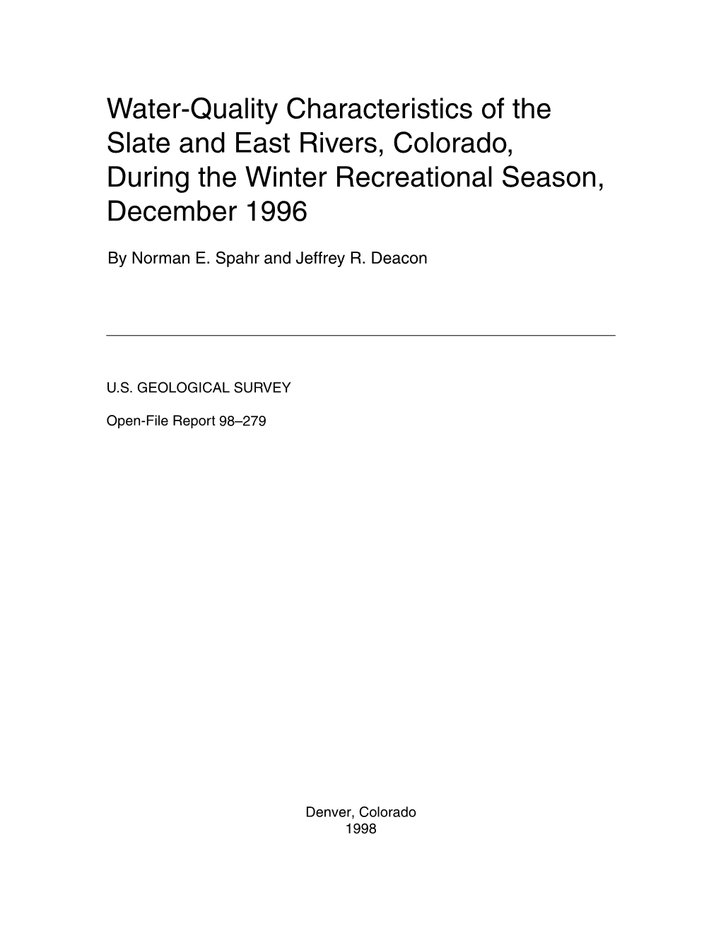 Water-Quality Characteristics of the Slate and East Rivers, Colorado, During the Winter Recreational Season, December 1996