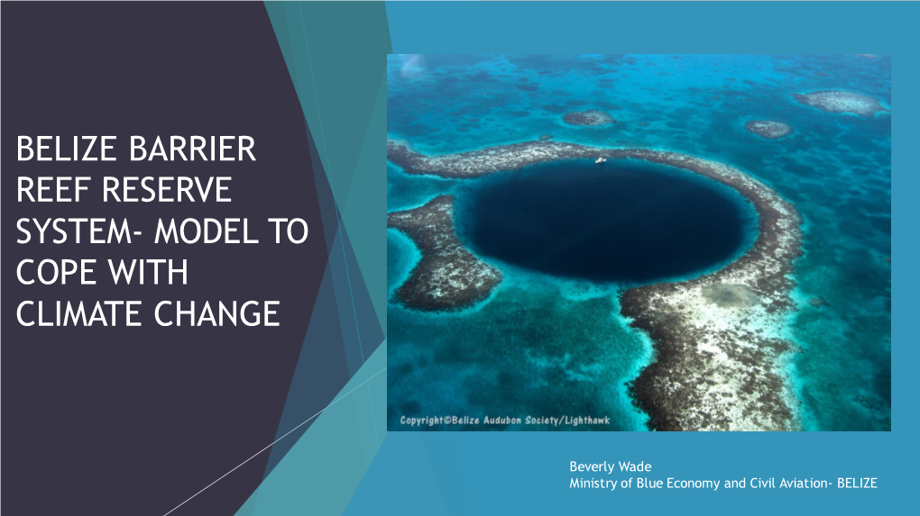 Belize Barrier Reef Reserve System- Model to Cope with Climate Change