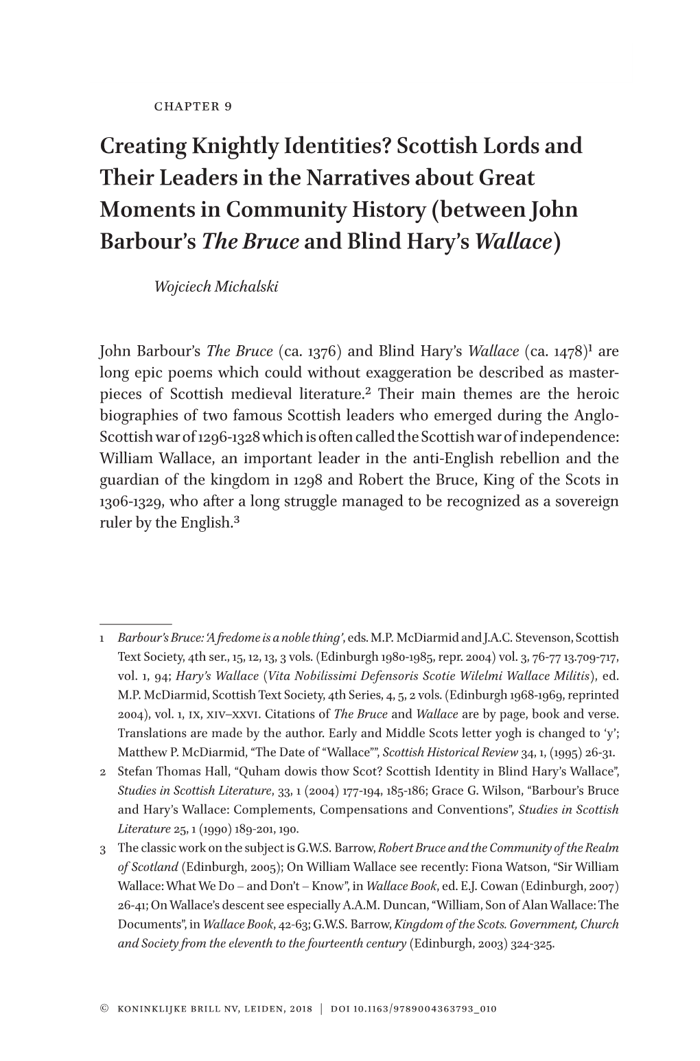 Scottish Lords and Their Leaders in the Narratives About Great Moments in Community History (Between John Barbour’S the Bruce and Blind Hary’S Wallace)