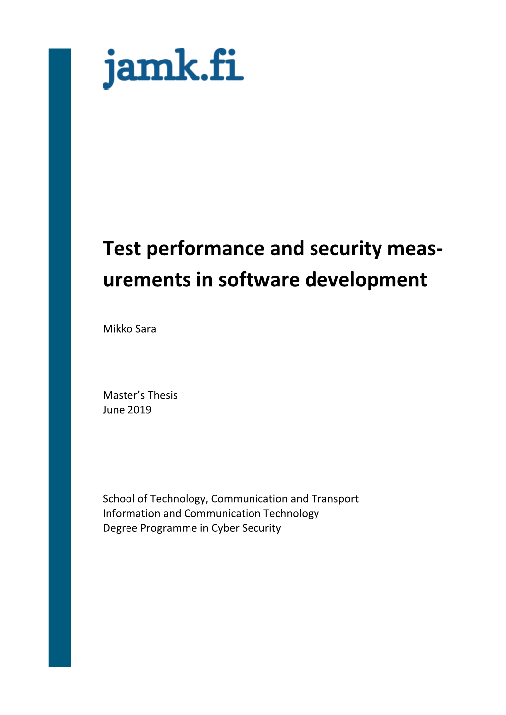 Test Performance and Security Meas- Urements in Software Development