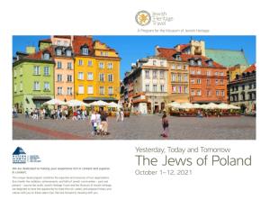 The Jews of Poland We Are Dedicated to Making Your Experience Rich in Content and Superior in Comfort