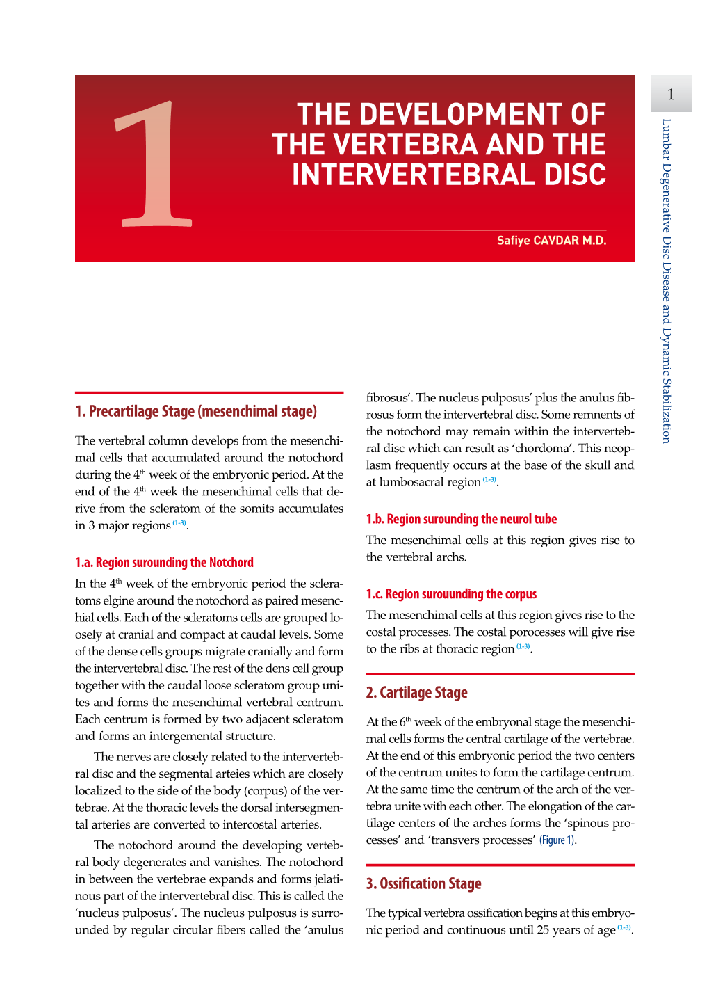 The Development of the Vertebra and the Intervertebral Disc 1