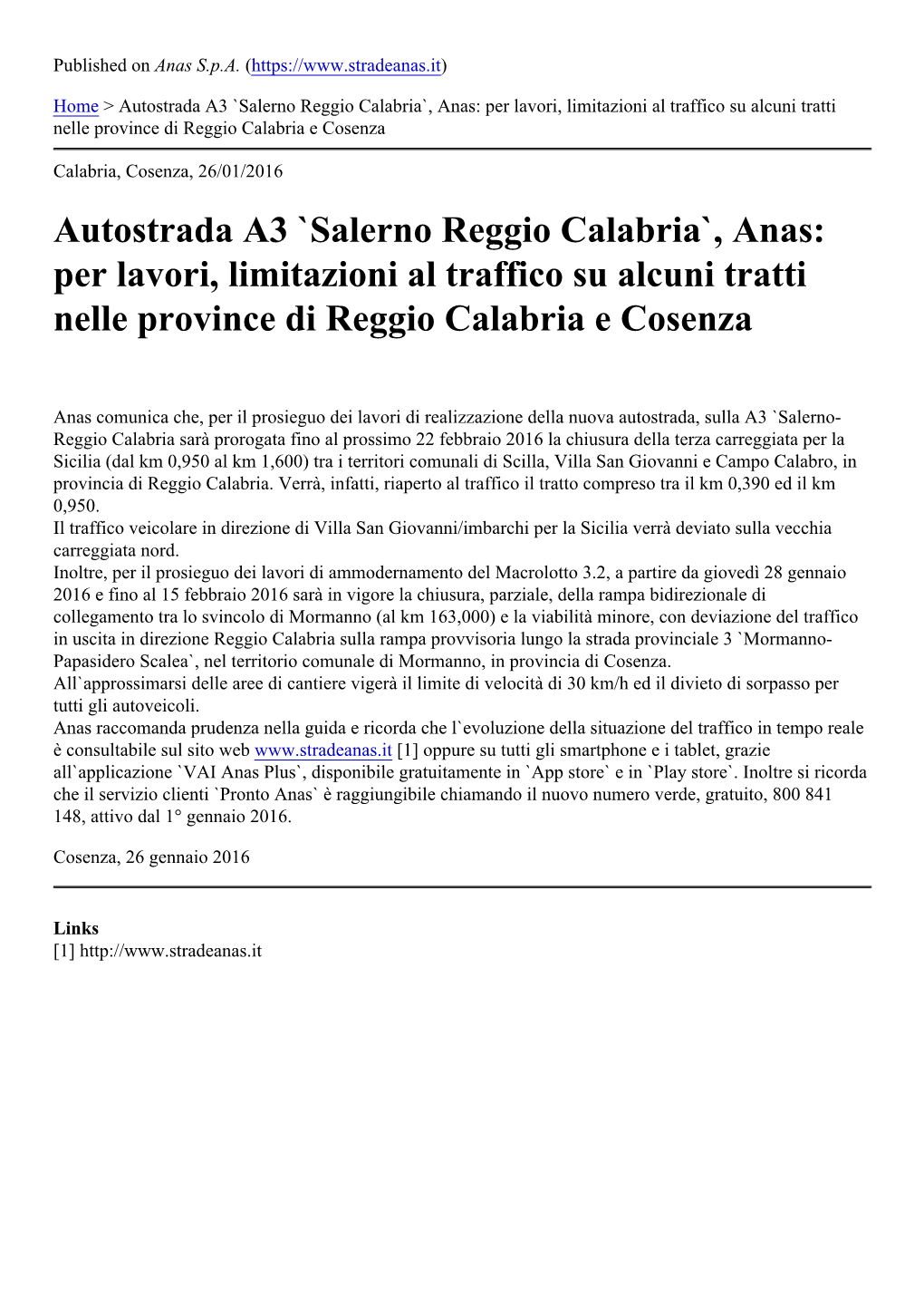 Autostrada A3 `Salerno Reggio Calabria`, Anas: Per Lavori, Limitazioni Al Traffico Su Alcuni Tratti Nelle Province Di Reggio Calabria E Cosenza