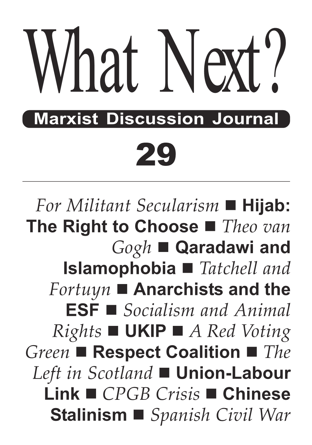 For Militant Secularism Hijab: ESF Socialism and Animal Rights UKIP