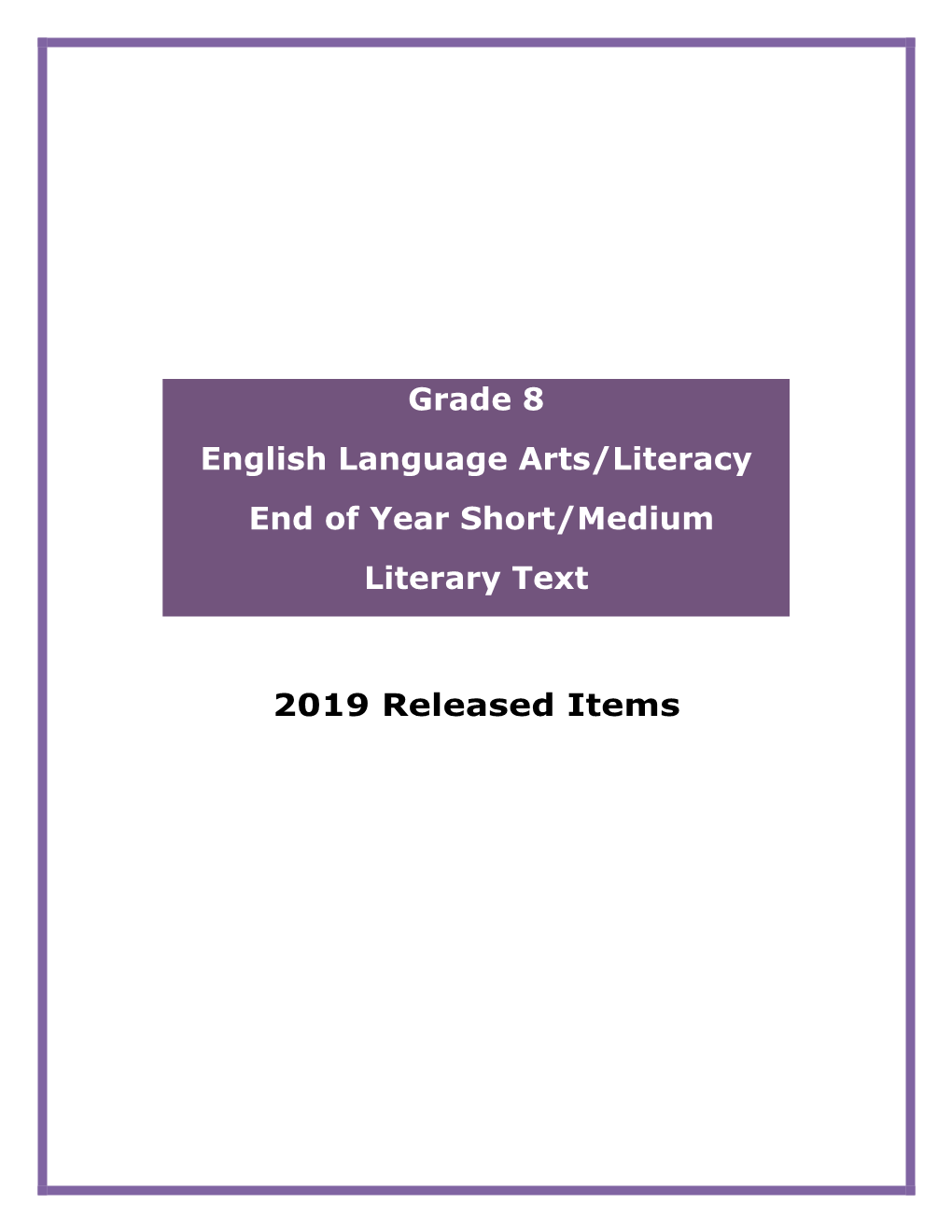 2019 Released Items Grade 8 English Language Arts/Literacy End Of