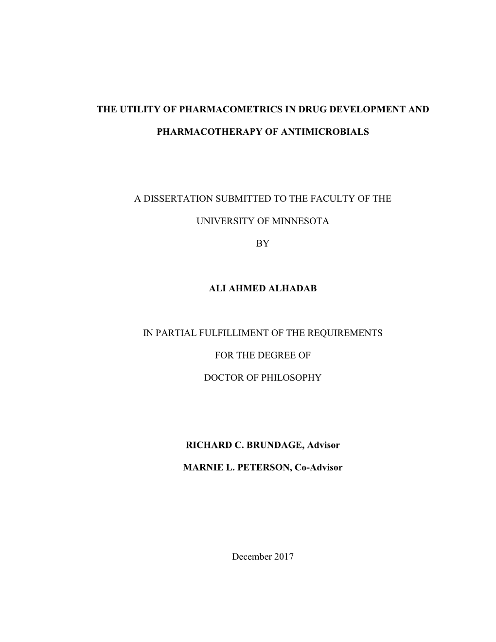 The Utility of Pharmacometrics in Drug Development And