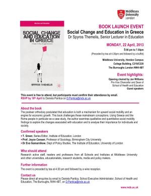 BOOK LAUNCH EVENT Social Change and Education in Greece Dr Spyros Themelis, Senior Lecturer in Education