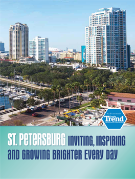 St. Petersburg Inviting, Inspiring and Growing Brighter Every Day St