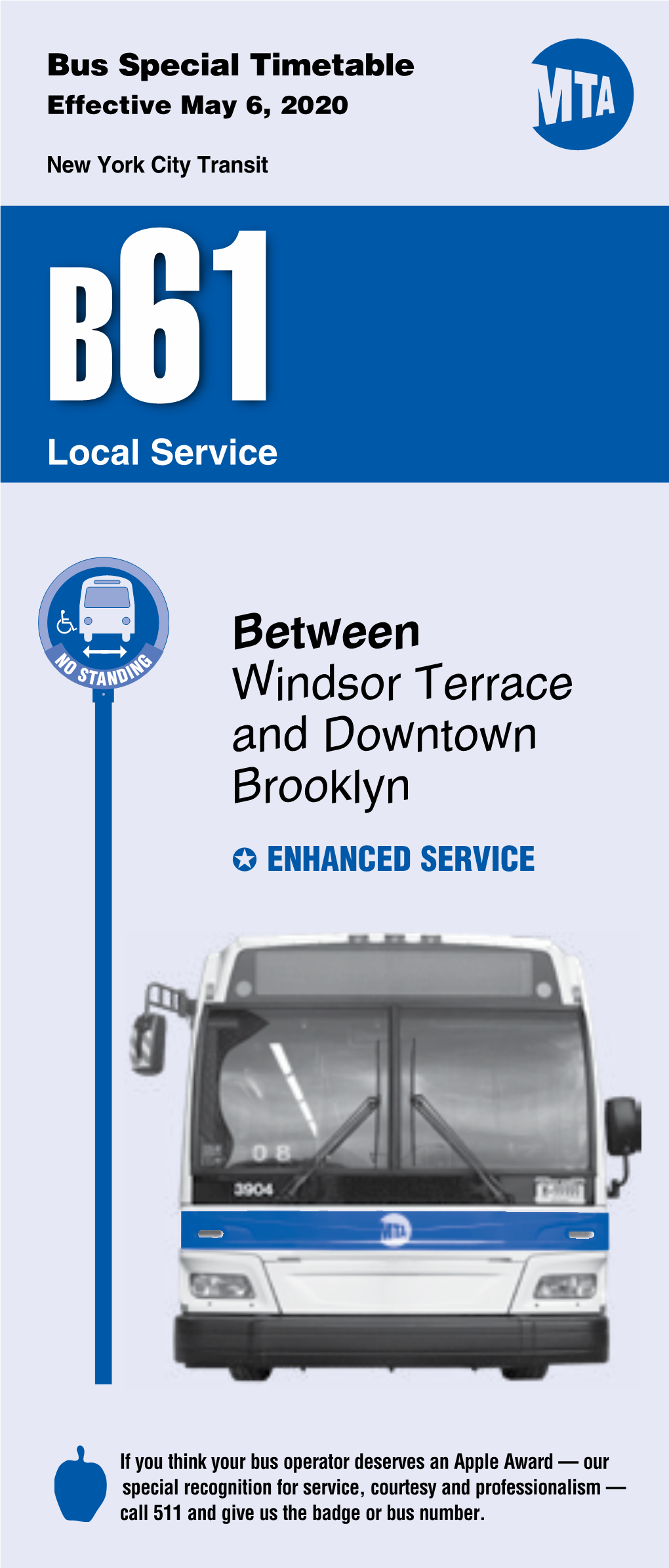 Between Windsor Terrace and Downtown Brooklyn J ENHANCED SERVICE