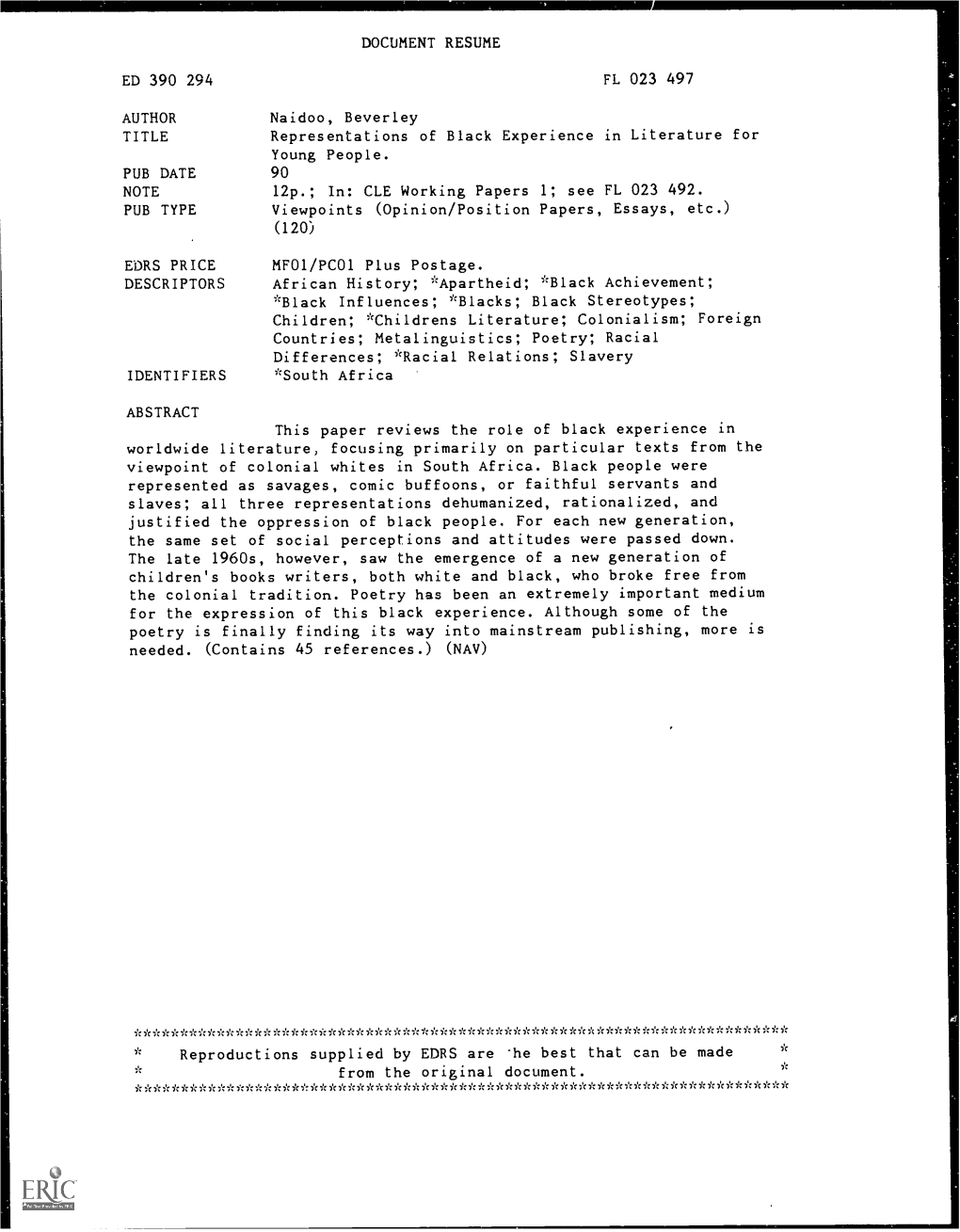 Representations of Black Experience in Literature for Young People. PUB DATE 90 NOTE 12P.; In: CLE Working Papers 1; See FL 023 492