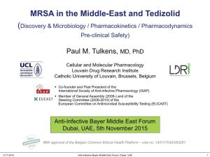 MRSA in the Middle-East and Tedizolid (Discovery & Microbiology / Pharmacokinetics / Pharmacodynamics Pre-Clinical Safety)