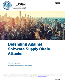 Defending Against Software Supply Chain Attacks