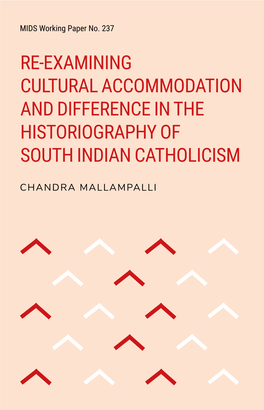 Re-Examining Cultural Accommodation and Difference in the Historiography of South Indian Catholicism