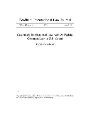 Customary International Law Acts As Federal Common Law in U.S. Courts