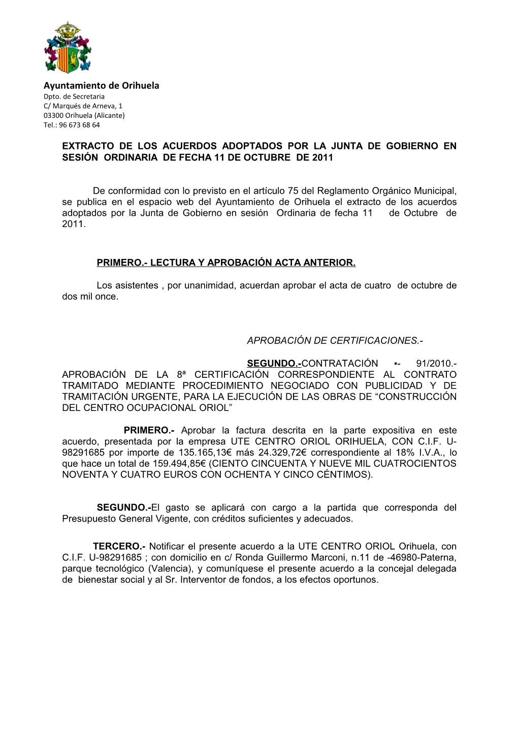 Extracto De Los Acuerdos Adoptados Por La Junta De Gobierno En Sesión Ordinaria De Fecha 11 De Octubre De 2011