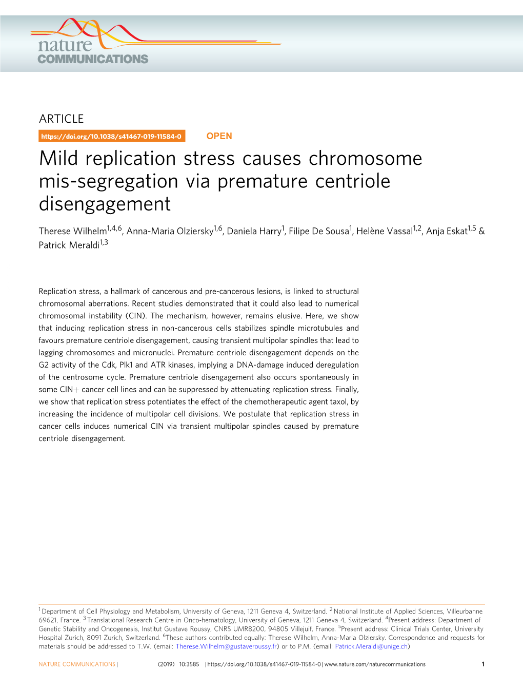 Mild Replication Stress Causes Chromosome Mis-Segregation Via Premature Centriole Disengagement
