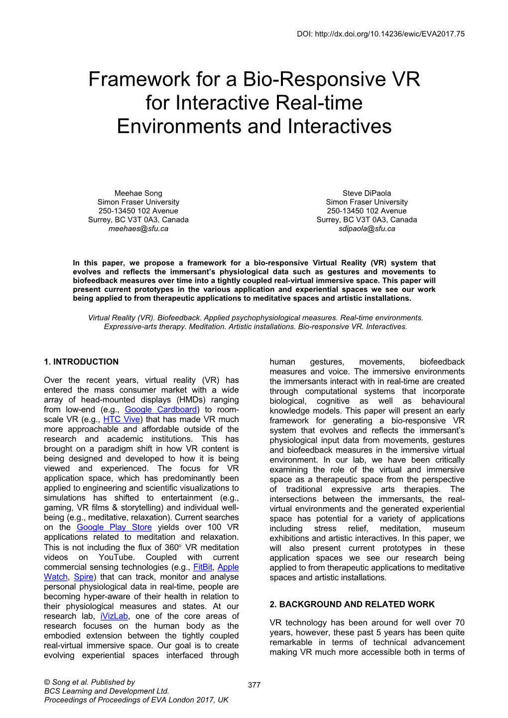 Framework for a Bio-Responsive VR for Interactive Real-Time Environments and Interactives
