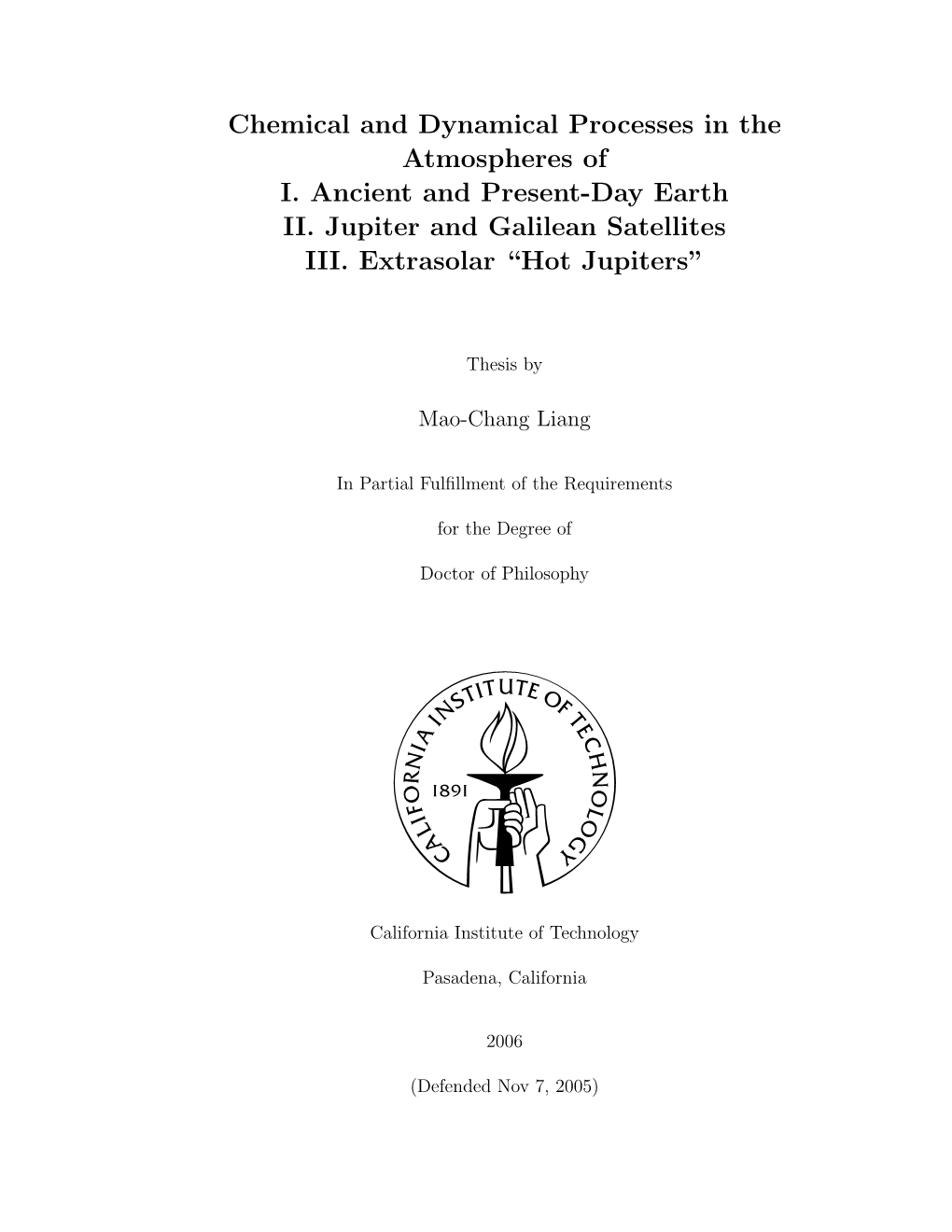 Chemical and Dynamical Processes in the Atmospheres of I. Ancient and Present-Day Earth II