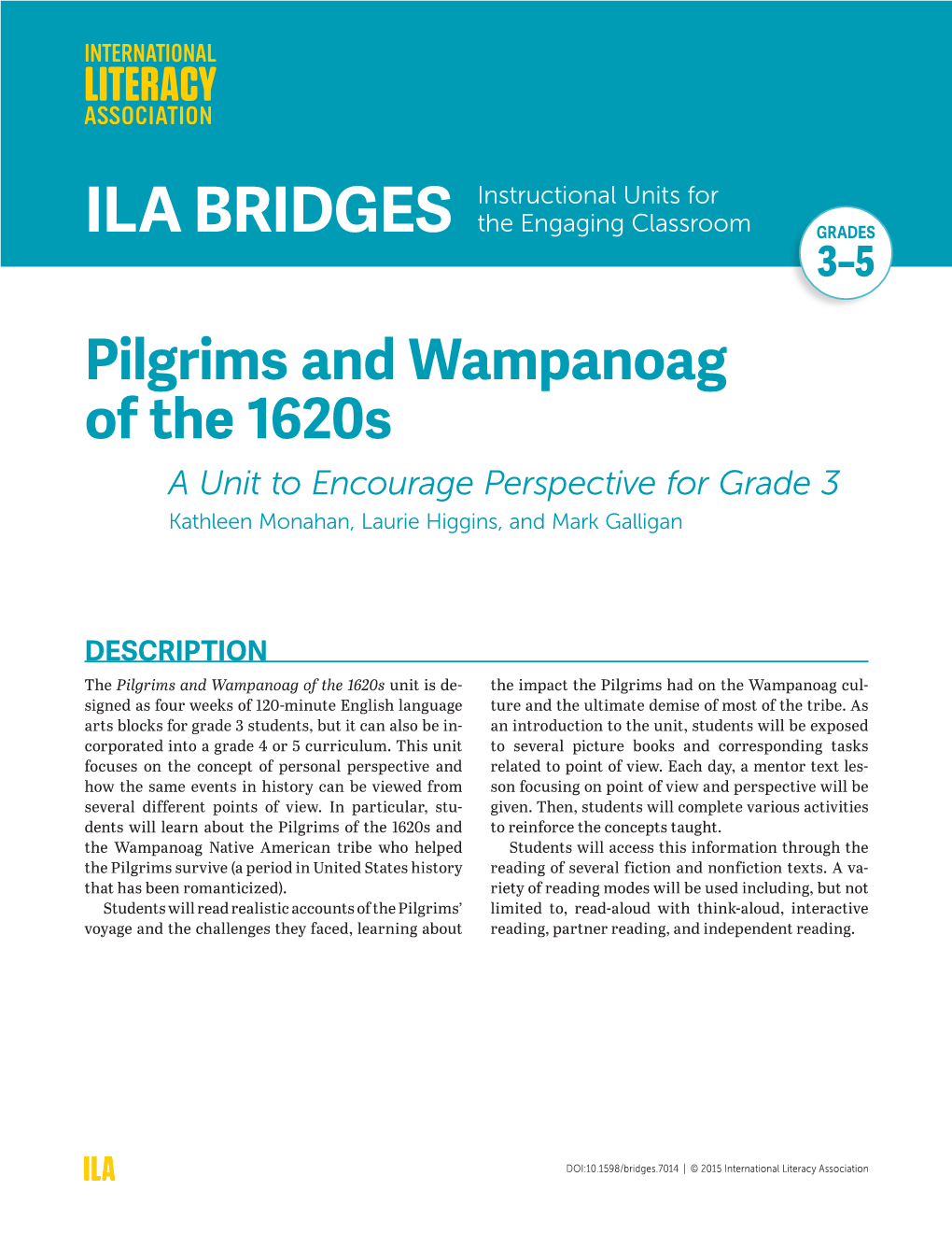 Pilgrims and Wampanoag of the 1620S a Unit to Encourage Perspective for Grade 3 Kathleen Monahan, Laurie Higgins, and Mark Galligan