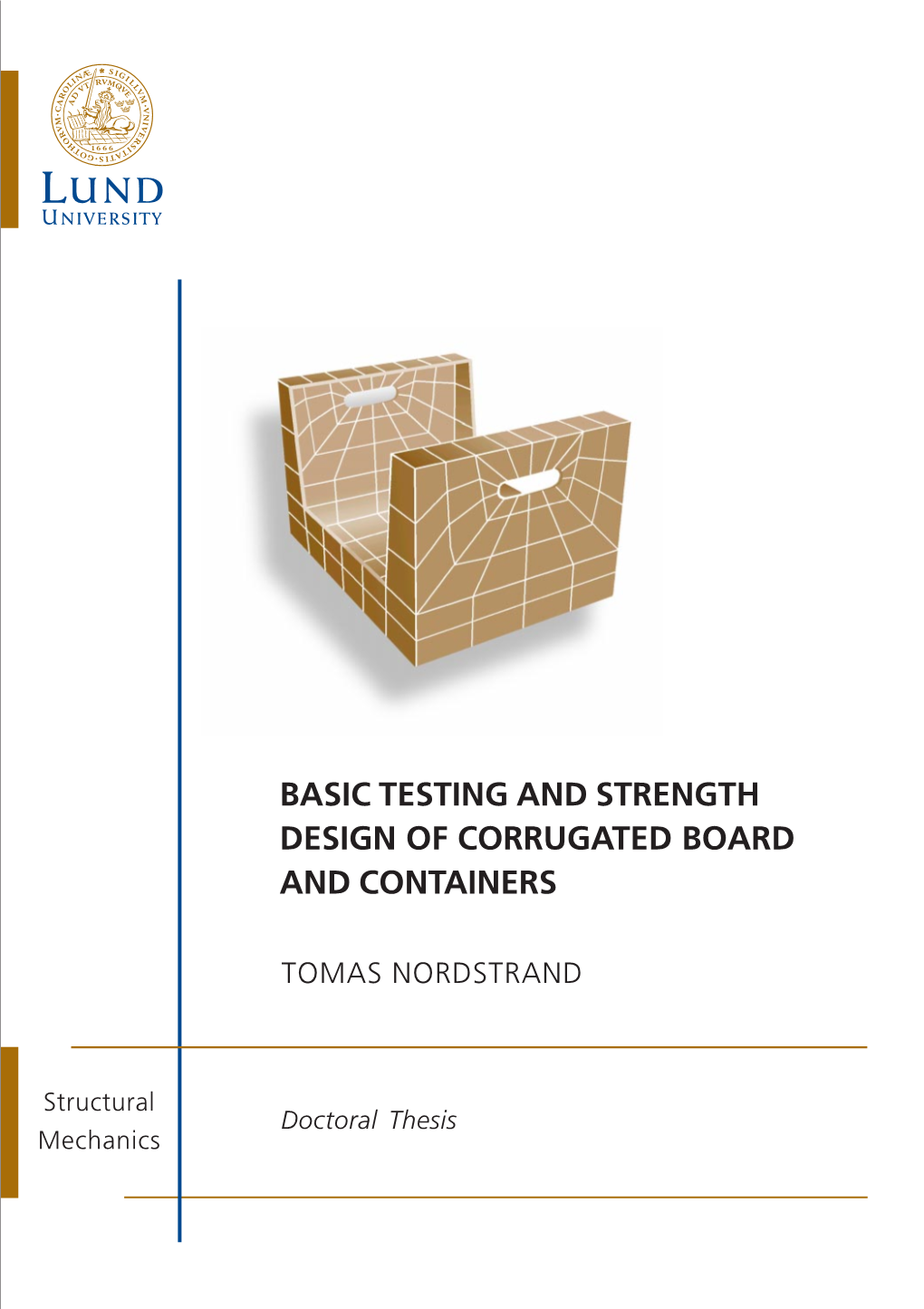 Basic Testing and Strength Design of Corrugated Board and Containers