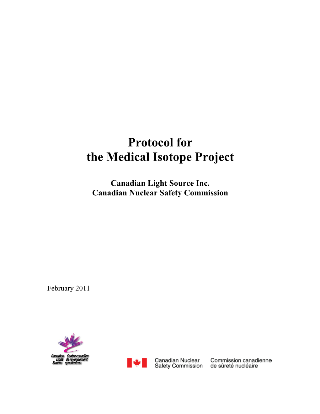 Protocol for the Medical Isotope Project