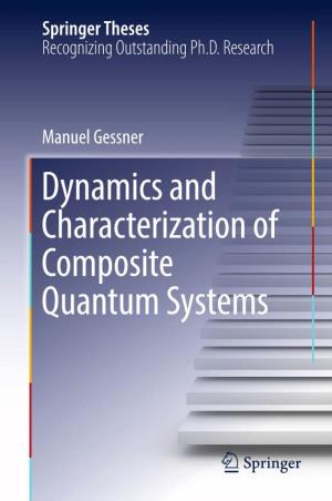 Dynamics and Characterization of Composite Quantum Systems Springer Theses