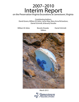 Interim Report on the Preservation Virginia Excavations at Jamestown, Virginia