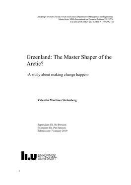 Greenland: the Master Shaper of the Arctic?