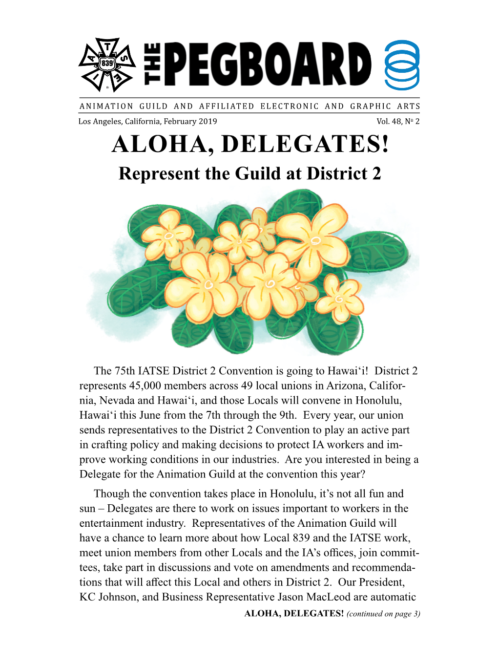 ALOHA, DELEGATES! Represent the Guild at District 2