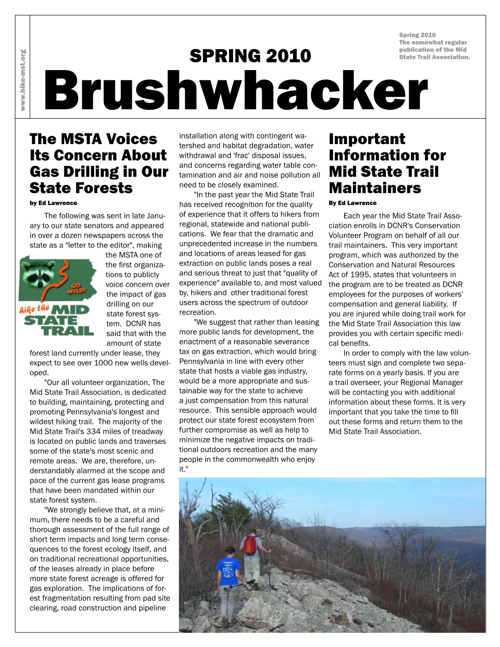 Spring 2010 the Somewhat Regular Publication of the Mid SPRING 2010 State Trail Association