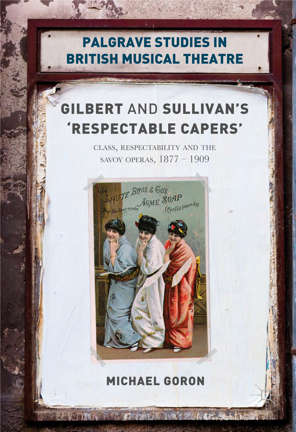 Gilbert and Sullivan's 'Respectable Capers'