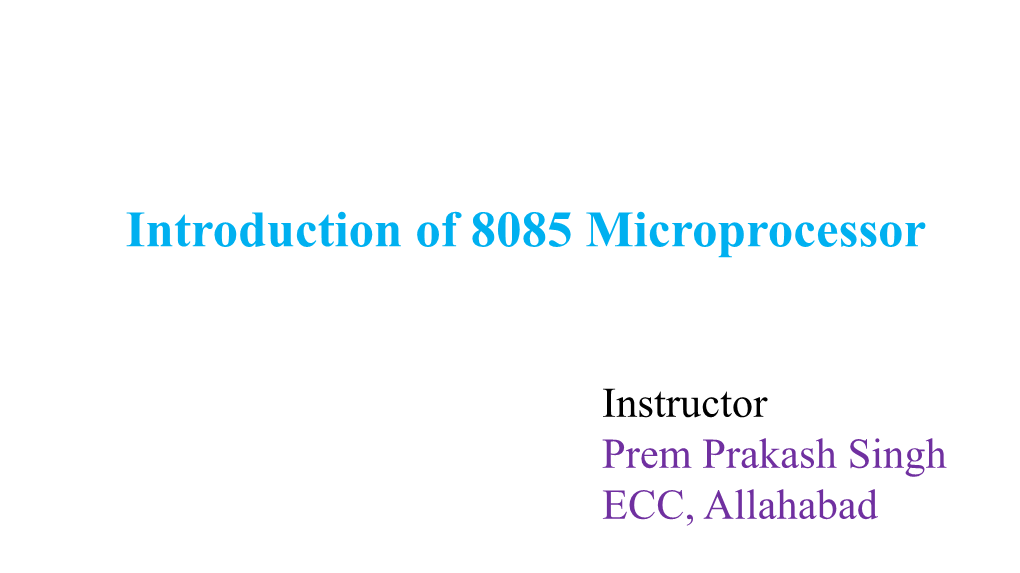 Introduction of 8085 Microprocessor