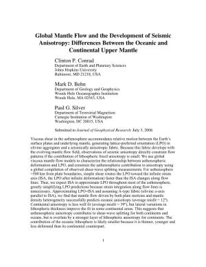 Global Mantle Flow and the Development of Seismic Anisotropy: Differences Between the Oceanic and Continental Upper Mantle Clinton P