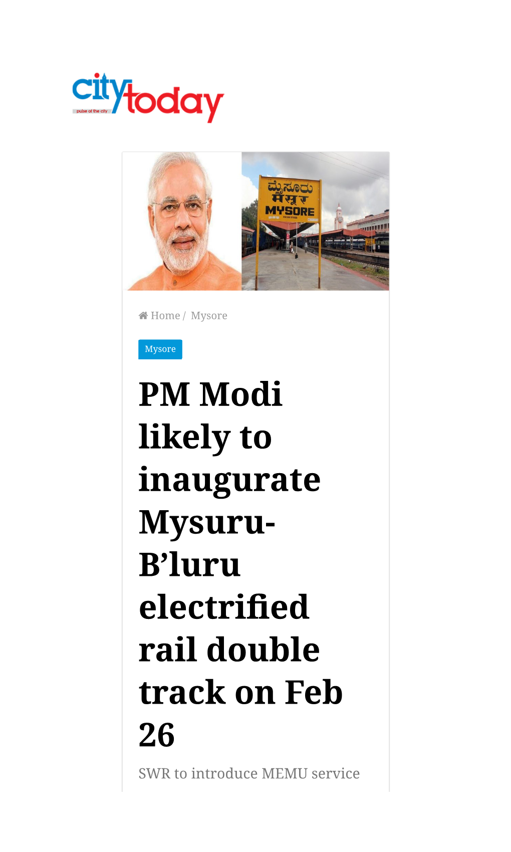 PM Modi Likely to Inaugurate Mysuru- B'luru Electrified Rail Double Track On