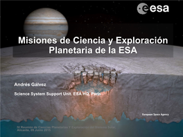 Misiones De Ciencia Y Exploración Planetaria De La ESA