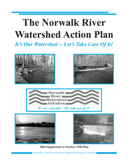 The Norwalk River Watershed Action Plan It’S Our Watershed -- Let’S Take Care of It!