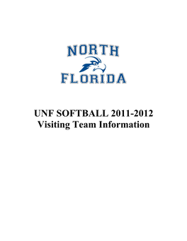 UNF SOFTBALL 2011-2012 Visiting Team Information